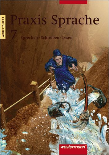 Westermann Verlag - Praxis Sprache - Ausgabe Ost: Praxis Sprache 7. Arbeitsheft. Rechtschreibung 2006. Berlin, Brandenburg: Sprechen - Schreiben - Lesen