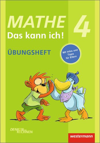  - Mathe - Das kann ich!: Übungsheft Klasse 4: Denken und Rechnen