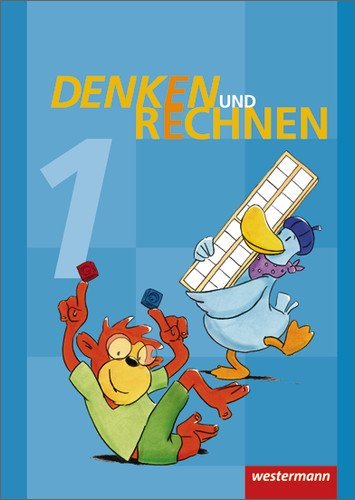  - Denken und Rechnen 1. Schülerband. Grundschule. Hamburg, Bremen, Niedersachsen, Nordrhein Westfalen, Schleswig Holstein: Ausgabe 2011