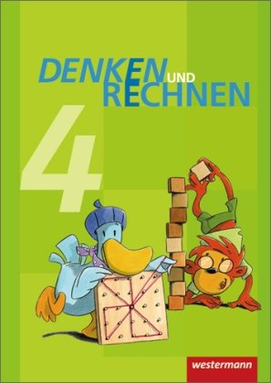  - Denken und Rechnen - Ausgabe 2011 für Grundschulen in Hamburg, Bremen, Hessen, Niedersachsen, Nordrhein-Westfalen, Rheinland-Pfalz, Saarland und Schleswig-Holstein: Schülerband 4