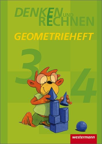  - Denken und Rechnen. Geometrieheft Klasse 3 / 4: Zusatzmaterialien. Ausgabe 2010