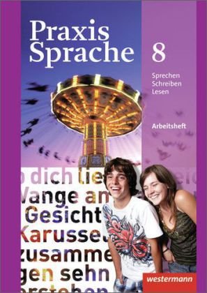  - Praxis Sprache - Allgemeine Ausgabe 2010: Arbeitsheft 8