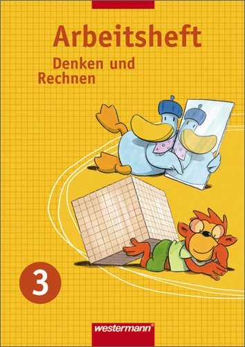  - Denken und Rechnen - Ausgabe für Grundschulen 2005: Denken und Rechnen 3. Arbeitsheft. Nordrhein-Westfalen, Niedersachsen und Schleswig-Holstein