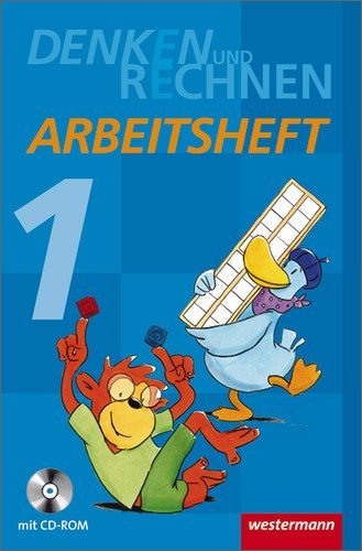  - Denken und Rechnen 1. Arbeitsheft mit CD-ROM. Grundschule. Hamburg, Bremen, Niedersachsen, Nordrhein Westfalen, Schleswig Holstein: Ausgabe 2011