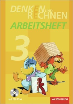  - Denken und Rechnen 3. Arbeitsheft mit CD-ROM. Grundschule. Hamburg, Bremen, Hessen, Niedersachsen, Nordrhein-Westfalen, Rheinland-Pfalz, Saarland und Schleswig-Holstein