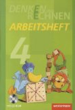  - Denken und Rechnen - Ausgabe 2011 für Grundschulen in Hamburg, Bremen, Hessen, Niedersachsen, Nordrhein-Westfalen, Rheinland-Pfalz, Saarland und Schleswig-Holstein: Schülerband 4