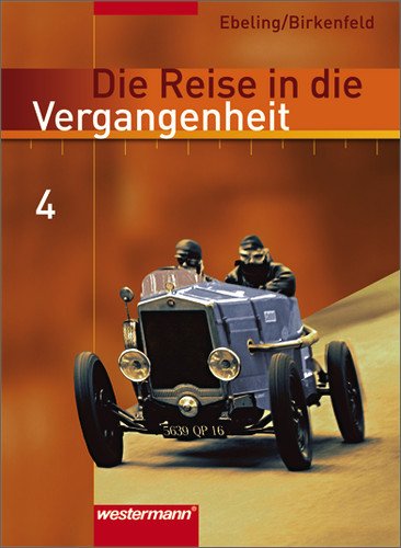  - Die Reise in die Vergangenheit 4. Schülerband. Berlin, Sachsen-Anhalt, Thüringen: Kaiserreich bis NS. Klasse 9