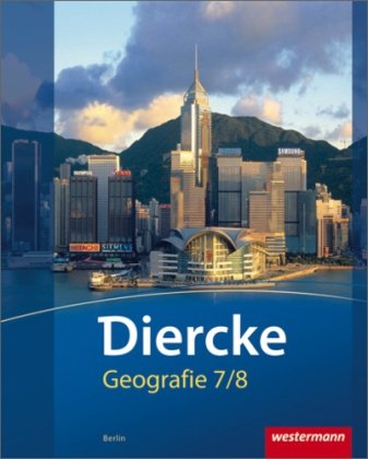 Westermann Verlag - Diercke Geografie - Ausgabe 2012 Berlin: Schülerband 7 / 8