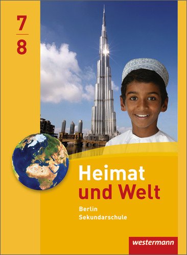  - Heimat und Welt 7 / 8 . Schülerband. Berlin: Ausgabe 2011