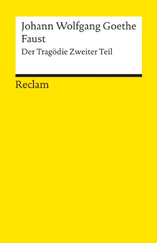  - Faust: Der Tragödie zweiter Teil