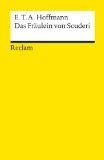  - E. T. A. Hoffmann: Das Fräulein von Scuderi. Lektüreschlüssel