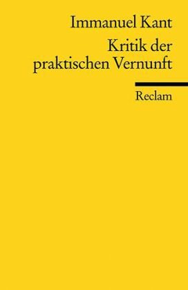  - Kritik der praktischen Vernunft