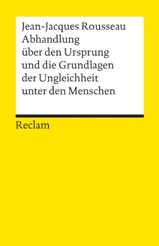  - Abhandlung über den Ursprung und die Grundlagen der Ungleichheit unter den Menschen