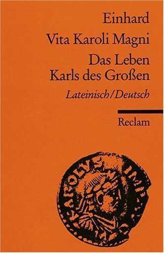  - Vita Karoli Magni / Das Leben Karls des Großen