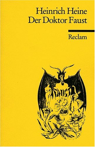  - Der Doktor Faust: Ein Tanzpoem nebst kuriosen Berichten über Teufel, Hexen und Dichtkunst