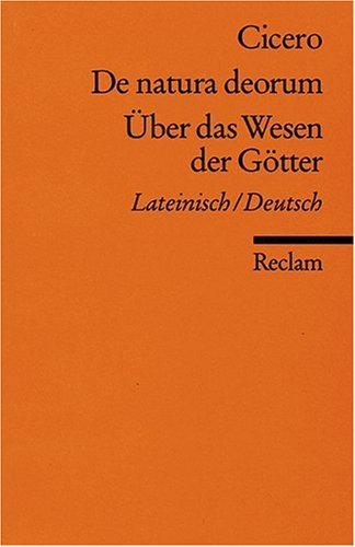  - De natura deorum /Über das Wesen der Götter: Lat. /Dt.