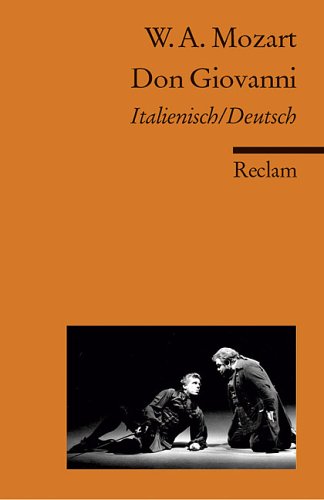  - Don Giovanni: Ital. /Dt: Der bestrafte Verführer oder Don Giovanni. Komödie in zwei Akten. Textbuch Italienisch/Deutsch