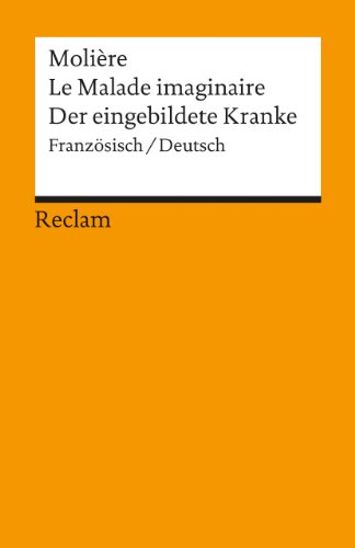  - Le Malade imaginaire /Der eingebildete Kranke: Franz. /Dt.