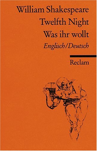  - Twelfth Night / Was ihr wollt (Der Dreikönigstag)