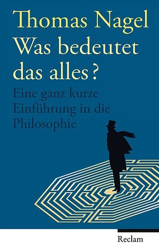  - Was bedeutet das alles?: Eine ganz kurze Einführung in die Philosophie