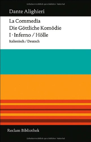  - La Commedia / Die göttliche Komödie: I. Inferno / Hölle Italienisch/Deutsch