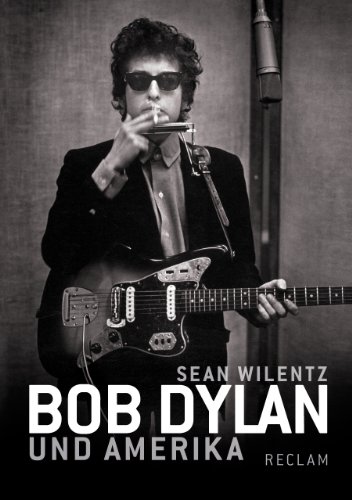  - Bob Dylan und Amerika