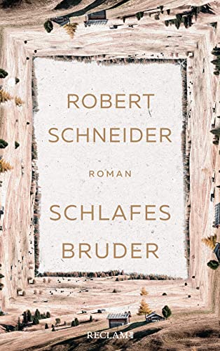 Schneider, Robert - Schlafes Bruder (30 Jahre Jubiläumsausgabe)