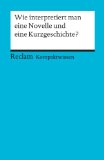  - Universal-Bibliothek Nr. 15018, Kompaktwissen: Wie interpretiert man ein Gedicht?. Für die Sekundarstufe