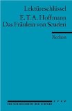  - EinFach Deutsch ...verstehen. Interpretationshilfen: EinFach Deutsch ...verstehen: E.T.A. Hoffmann: Das Fräulein von Scuderi