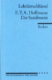  - Königs Erläuterungen: Textanalyse und Interpretation zu Hoffmann. Der Sandmann. Alle erforderlichen Infos für Abitur, Matura, Klausur und Referat plus Musteraufgaben mit Lösungen