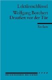  - EinFach Deutsch Textausgaben: Wolfgang Borchert: Draußen vor der Tür: Ein Stück, das kein Theater spielen und kein Publikum sehen will. Klassen 8 - ... weitere ausgewählte Erzählungen und Gedichte