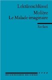  - Le Malade imaginaire: (Fremdsprachentexte): Comedie en trois actes