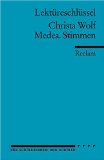  - Medea. Textanalyse und Interpretation zu Christa Wolf: Alle erforderlichen Infos für Abitur, Matura, Klausur und Referat plus Prüfungsaufgaben mit Lösungen