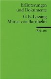  - Gotthold Ephraim Lessing: Minna von Barnhelm. Lektüreschlüssel