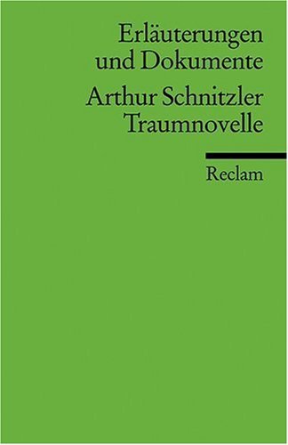  - Traumnovelle. Erläuterungen und Dokumente