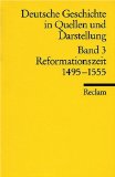  - Deutsche Geschichte in Quellen und Darstellung, Band 4: Gegenreformation und Dreissigjähriger Krieg 1555-1648