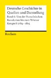  - Deutsche Geschichte in Quellen und Darstellung, Band 7: Vom Deutschen Bund zum Kaiserreich 1815-1871