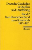  - Deutsche Geschichte in Quellen und Darstellung, Band 6: Von der Französischen Revolution bis zum Wiener Kongress 1789-1815