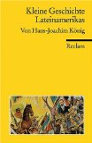  - Geschichte Lateinamerikas: Von den frühesten Kulturen bis zur Gegenwart