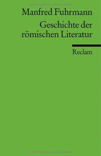 Fuhrmann, Manfred - Geschichte der römischen Literatur