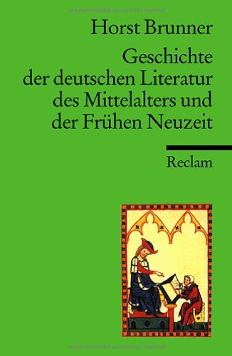  - Geschichte der deutschen Literatur des Mittelalters und der Frühen Neuzeit im Überblick