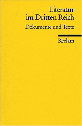  - Literatur im Dritten Reich: Texte und Dokumente