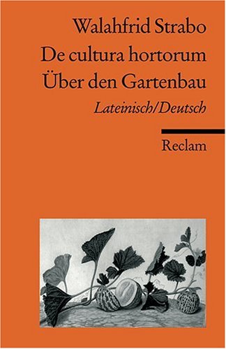  - De cultura hortorum /Über den Gartenbau: Lat. /Dt.