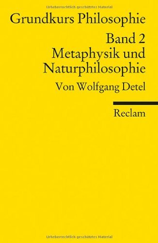  - Grundkurs Philosophie / Metaphysik und Naturphilosophie: BD II