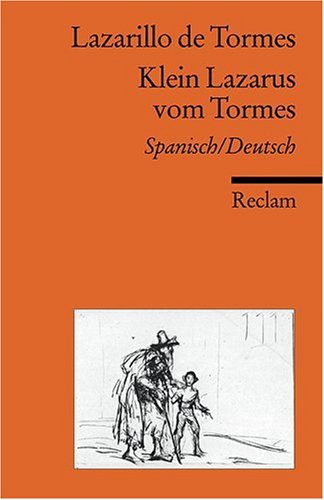  - Lazarillo de Tormes / Klein Lazarus vom Tormes: Spanisch / Deutsch