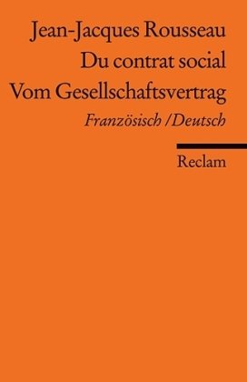  - Du contrat social / Vom Gesellschaftsvertrag: Französisch/Deutsch