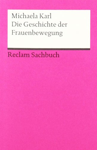  - Die Geschichte der Frauenbewegung