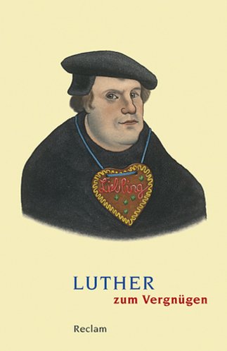  - Luther zum Vergnügen