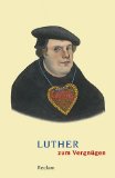  - Martin Luther: Rebell in einer Zeit des Umbruchs