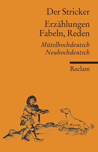  - Erzählungen, Fabeln, Reden: Mittelhochdeutsch/Neuhochdeutsch